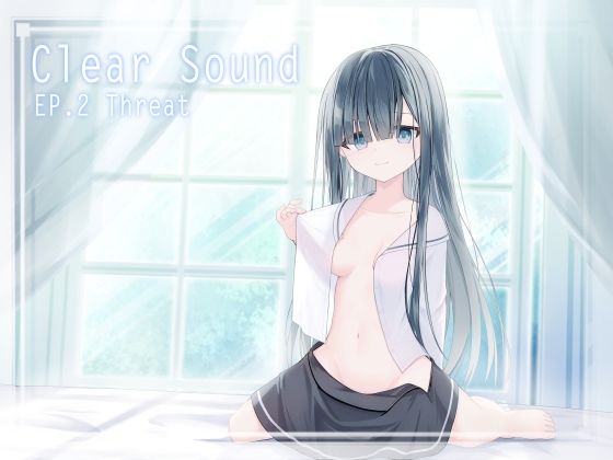 d_553648【無料エロマンガ】ClearSound EP2.Threat + 制作記セット | Night White Lily